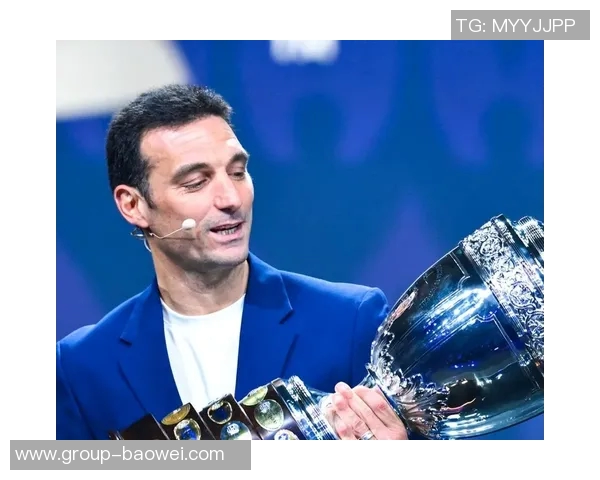 斯卡洛尼考察超50名球员上届世界杯15人有望再入选国家队